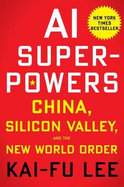 AI Superpowers China, Silicon Valley, and the New World Order  9781328546395 Front Cover