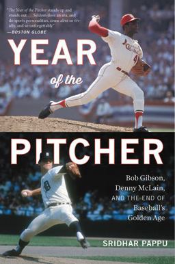 Year of the Pitcher Bob Gibson, Denny Mclain, and the End of Baseball's Golden Age  9781328557285 Front Cover