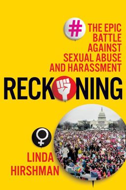 Reckoning The Epic Battle Against Sexual Abuse and Harassment  9781328566447 Front Cover