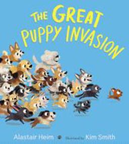The Great Puppy Invasion Padded Board Book The Great Puppy Invasion Padded Board Book