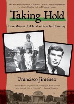 Taking Hold From Migrant Childhood to Columbia University  9781328742094 Front Cover