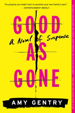 Good As Gone A Novel of Suspense  9781328745552 Front Cover