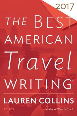 Best American Travel Writing 2017  9781328745736 Front Cover