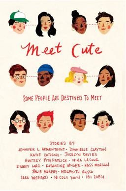 Meet Cute: Some People Are Destined to Meet  9781328759870 Front Cover