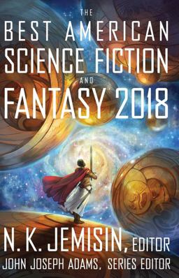 Best American Science Fiction and Fantasy 2018  9781328834560 Front Cover