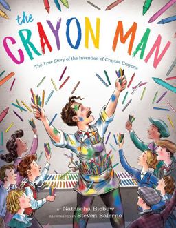 Crayon Man The True Story of the Invention of Crayola Crayons  9781328866844 Front Cover