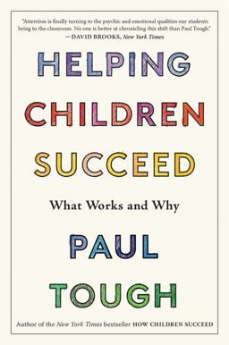 Helping Children Succeed What Works and Why  9781328915429 Front Cover