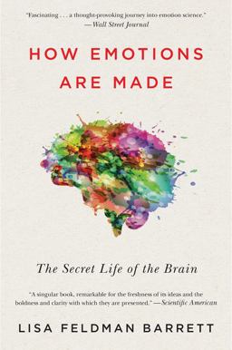 How Emotions Are Made The Secret Life of the Brain  9781328915436 Front Cover