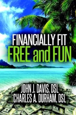 Financially Fit Free and Fun Financially Fit Free and Fun