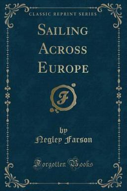 Sailing Across Europe (Classic Reprint)