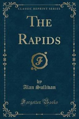 The Rapids (Classic Reprint)