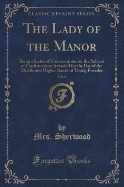 The Lady of the Manor, Vol. 4