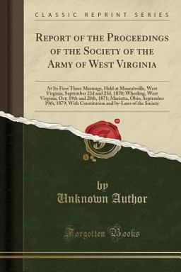 Report of the Proceedings of the Society of the Army of West Virginia