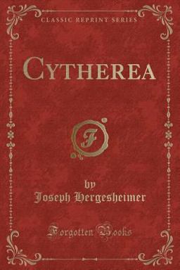 Cytherea (Classic Reprint) Cytherea (Classic Reprint)