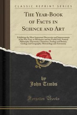 The Year-Book of Facts in Science and Art
