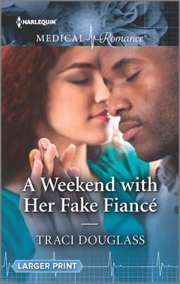 A Weekend with Her Fake Fianc� A Weekend with Her Fake Fianc�