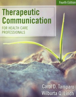 Bundle: Therapeutic Communications for Health Care Professionals, 4th + LMS Integrated for MindTap Basic Health Sciences, 2 Terms (12 Months) Printed Access Card