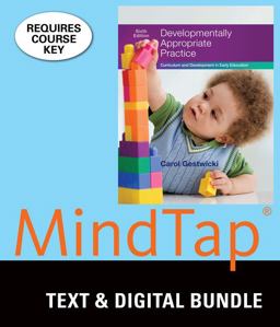 Bundle: Developmentally Appropriate Practice: Curriculum and Development in Early Education, Loose-Leaf Version, 6th + MindTap Education, 1 Term (6 Months) Printed Access Card 6th 9781337074810 Front Cover
