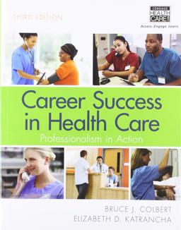 Bundle: Career Success in Health Care: Professionalism in Action, 3rd + MindTap Basic Health Sciences, 2 Terms (12 Months) Printed Access Card 3rd 9781337077392 Front Cover