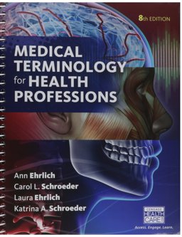 Bundle: Medical Terminology for Health Professions, 8th + Merriam-Webster's Medical Desk Dictionary, Revised Edition, 3rd + LMS Integrated for MindTap Medical Terminology, 2 Terms (12 Months) Printed Access Card 8th 9781337087094 Front Cover
