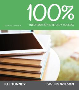 100% Information Literacy Success 4th 9781337102179 Front Cover