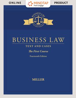 MindTap Business Law, 1 Term (6 Months) Printed Access Card for Miller's Business Law: Text and Cases - the First Course, 14th