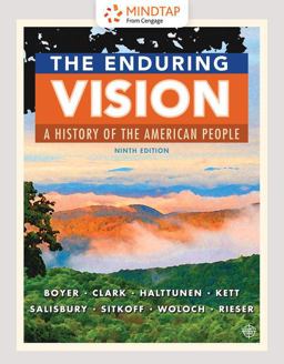 MindTap History, 1 Term (6 Months) Printed Access Card for Boyer/Clark/Halttunen/Kett/Salisbury's the Enduring Vision: a History of the American People, Volume II: Since 1865, 9th