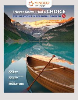 MindTap Counseling, 1 Term (6 Months) Printed Access Card for Corey/Corey/Muratori's I Never Knew I Had a Choice: Explorations in Personal Growth