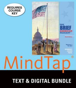 Bundle: the Brief American Pageant: a History of the Republic, Volume I: to 1877, 9th + MindTap History, 1 Term (6 Months) Printed Access Card