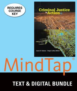 Bundle: Criminal Justice in Action, Loose-Leaf Version, 9th + LMS Integrated MindTap Criminal Justice, 1 Term (6 Months) Printed Access Card