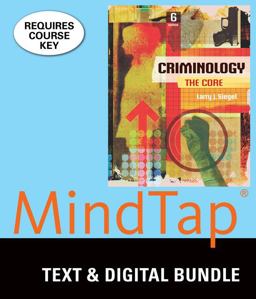Bundle: Criminology: the Core, Loose-Leaf Version, 6th + LMS Integrated MindTap Criminal Justice, 1 Term (6 Months) Printed Access Card