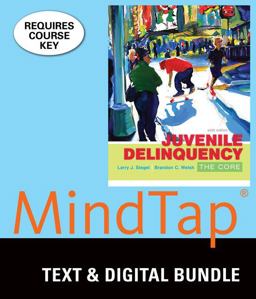 Bundle: Juvenile Delinquency: the Core, Loose-Leaf Version, 6th + LMS Integrated for MindTap Criminal Justice, 1 Term (6 Months) Printed Access Card