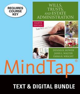 Bundle: Wills, Trusts, and Estate Administration, 8th + MindTap Paralegal, 1 Term (6 Months) Printed Access Card