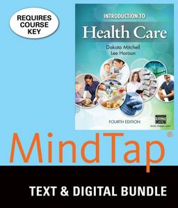 Bundle: Introduction to Health Care, 4th + LMS Integrated for MindTap Basic Health Science, 2 Terms (12 Months) Printed Access Card 4th 9781337192422 Front Cover