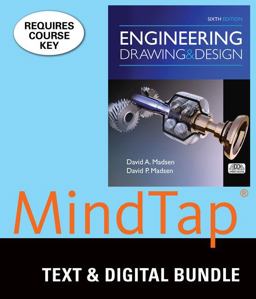 Bundle: Engineering Drawing and Design, 6th + MindTap Drafting, 2 Terms (12 Months) Printed Access Card