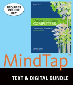 Bundle: Understanding Computers: Today and Tomorrow, Comprehensive, 16th + LMS Integrated MindTap Computing, 1 Term (6 Months) Printed Access Card