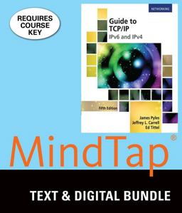 Bundle: Guide to TCP-IP: IPv6 and IPv4, 5th + MindTap Networking, 1 Term (6 Months) Printed Access Card