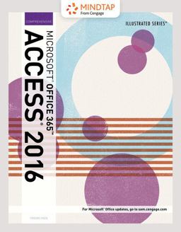 Bundle: Illustrated Microsoft Office 365 and Access 2016: Comprehensive, Loose-Leaf Version + MindTap Computing, 1 Term (6 Months) Printed Access Card