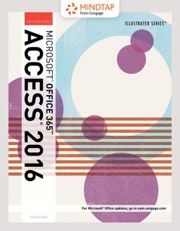 Bundle: Illustrated Microsoft Office 365 and Access 2016: Intermediate, Loose-Leaf Version + MindTap Computing, 1 Term (6 Months) Printed Access Card