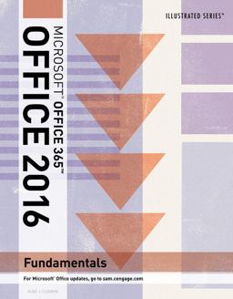 Illustrated Microsoft Office 365 and Office 2016 Fundamentals, Loose-Leaf Version  9781337250771 Front Cover
