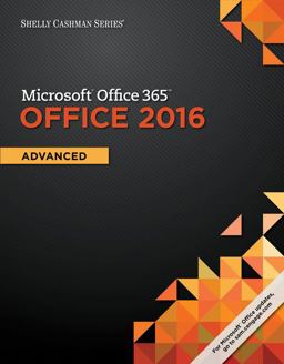 Shelly Cashman Series Microsoft Office 365 and Office 2016