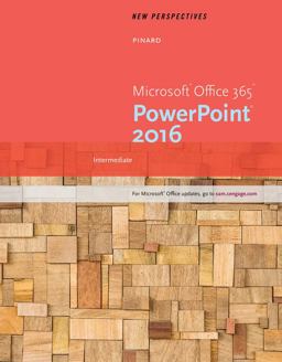New Perspectives Microsoft Office 365 and PowerPoint 2016