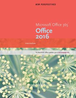 New Perspectives Microsoft Office 365 and Office 2016