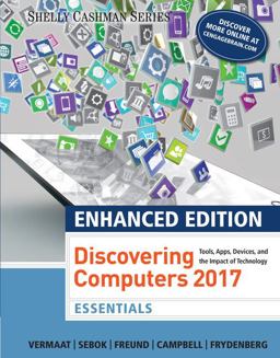 Enhanced Discovering Computers ©2017, Essentials, Loose-Leaf Version