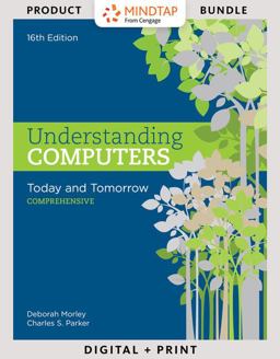 Bundle: Understanding Computers: Today and Tomorrow: Comprehensive, Loose-Leaf Version, 16th + MindTap Computing, 1 Term (6 Months) Printed Access Card