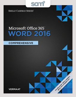 Bundle: Shelly Cashman Series Microsoft Office 365 and Word 2016: Comprehensive, Loose-Leaf Version + LMS Integrated SAM 365 and 2016 Assessments, Trainings, and Projects with 1 MindTap Reader Printed Access Card