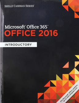 Bundle: Shelly Cashman Series Microsoft Office 365 and Office 2016: Introductory + SAM 365 and 2016 Assessment, Training and Projects V1. 0 Printed Access Card