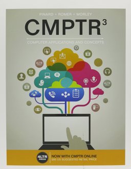 Bundle: CMPTR, 3rd + CMPTR Online, 1 Term (6 Months) Printed Access Card + SAM 365 and 2016 Assessments, Trainings, and Projects with 1 MindTap Reader Multi-Term Printed Access Card 3rd 9781337370974 Front Cover