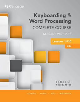 Bundle: Keyboarding and Word Processing Complete Course Lessons 1-110: Microsoft Word 2016, Spiral Bound Version, 20th + Keyboarding in SAM 365 and 2016, 110 Lessons with Word Processing, Multi-Term Printed Access Card 20th 9781337373104 Front Cover