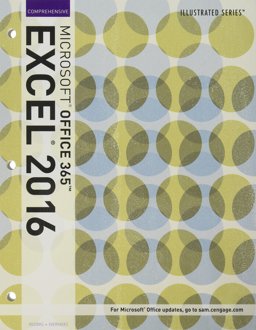 Bundle: Illustrated Microsoft Office 365 and Excel 2016: Comprehensive, Loose-Leaf Version + LMS Integrated MindTap Computing, 1 Term (6 Months) Printed Access Card